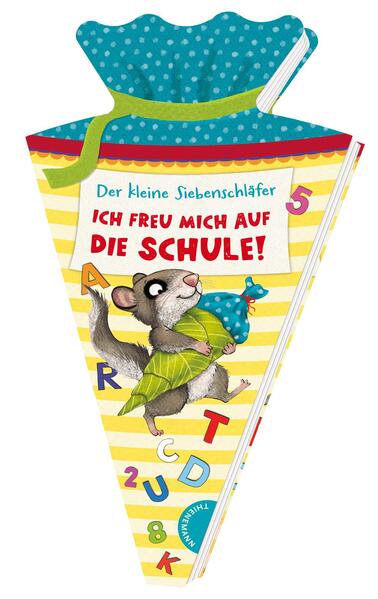Thienemann - Esslinger  978-3-522-18640-7 Der kleine Siebenschläfer: Ich freu mich auf die Schule! Geschenk zum Schulstart...