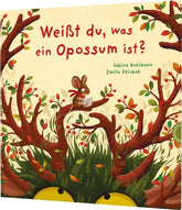 Thienemann - Esslinger  9783522460576 Weißt du, was ein Opossum ist? Ein Waldabenteuer voller Überraschungen (1)
