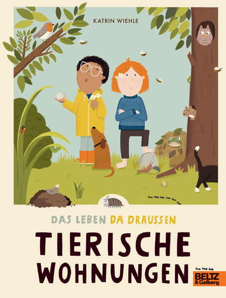  Tierische Wohnungen Das Leben da draußen Katrin Wiehle 9783407759238 Verlagsgruppe Beltz (1)