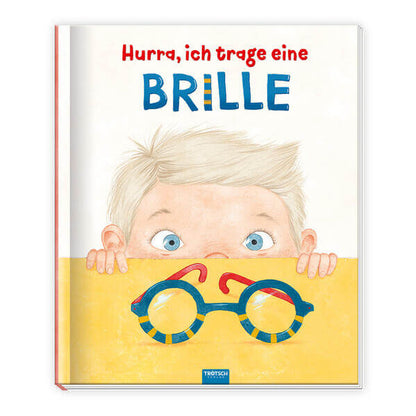  Trötsch Kinderbuch Hurra, ich trage eine Brille Vorlesebuch Kinderbuch Geschichtenbuch 9783988021458 Trötsch Verlag GmbH ...