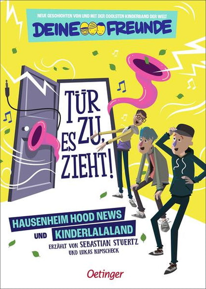  Tür zu, es zieht! Hausenheim Hood News und Kinderlalaland. Band 1 Neue Geschichten von und mit der coolsten Kinderba Frie...