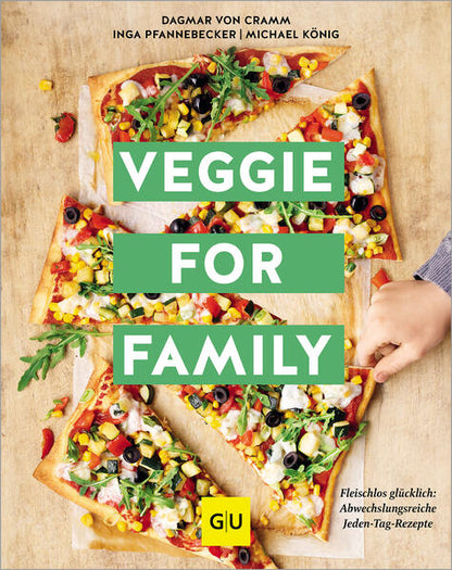  Veggie for Family Fleischlos glücklich: abwechslungsreiche Jeden-Tag Michael König 9783833894589 Gräfe und Unzer Verlag G...
