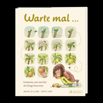  Warte mal ... Entdecke, wie viel Zeit die Dinge brauchen; ein Sa Leonie Lord 9783791375946 (2)