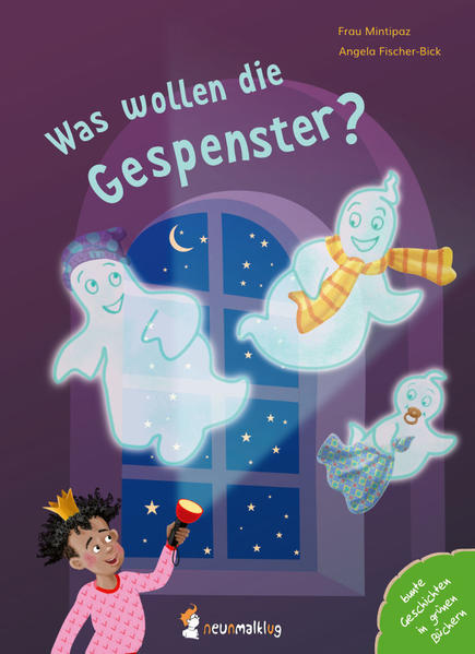  Was wollen die Gespenster? Ein witziges Bilderbuch in Reimen über Gespenster   Frau Mintipaz 9783945677186 neunmalklug ve...