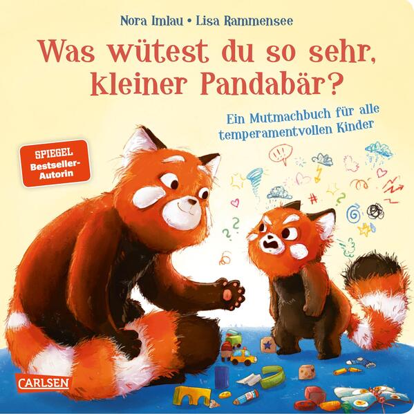  Was wütest du so sehr, kleiner Pandabär? Ein Mutmachbuch für alle temperamentvollen Kinder Nora Imlau 978-3551173133 Carl...