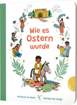  Wie es Ostern wurde Ostergeschichte für Kinder ab 2 Willemijn de Weerd 978-3522306485 Gabriel in Thienemann-Esslinger (1)