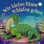 Wie kleine Dinos schlafen gehen Anne-Kristin zur Brügge 9783751205535 Friedrich Oetinger GmbH (1)