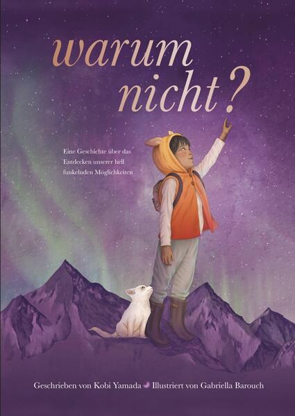 Adrian/Wimmelbuchverlag 9783985852260 Warum nicht? - Eine Geschichte über das Entdecken unserer hell funkelnden Möglichkei...