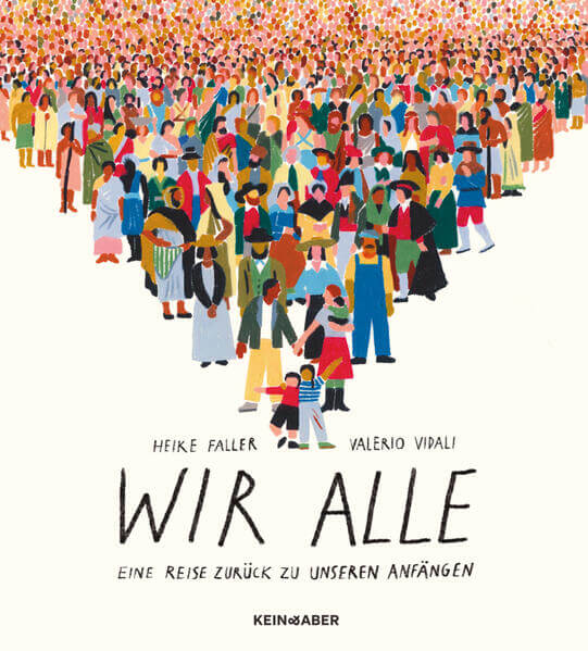  Wir alle Eine Reise zurück zu unseren Anfängen Valerio Vidali 9783036950822 Kein &amp; Aber AG (1)