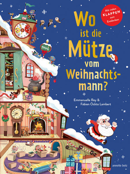  Wo ist die Mütze vom Weihnachtsmann? - Pappbilderbuch mit Klappen ab 3 Jahren. Weihnachtliches Mitma Emmanuelle Rey Annet...