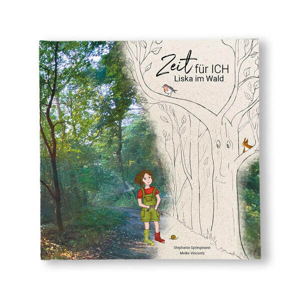 Zeit für ICH - Liska im Wald Das Kinderbuch - Liska im Wald 978-3-9826649-0-3 Zeit für ICH (1)