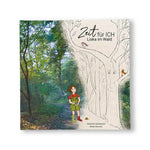  Zeit für ICH - Liska im Wald Das Kinderbuch - Liska im Wald 978-3-9826649-0-3 Zeit für ICH (1)