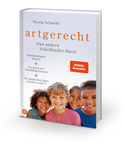  artgerecht – Das andere Schulkinder-Buch Selbstständigkeit fördern – Gut durch den Schulall Nicola Schmidt 978-3-46631173...