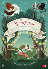cbj 978-3-570-17959-8 Minna Melone - Wundersame Geschichten aus dem Wahrlichwald (1)