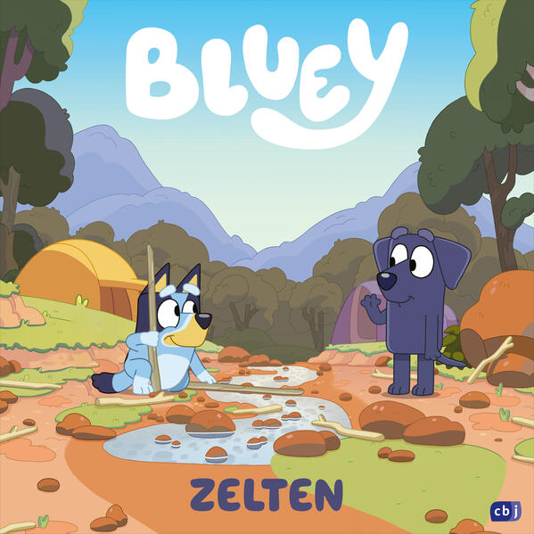 cbj 978-3-570-18186-7 BLUEY – Zelten Bilderbuch für Kinder ab 3 Jahren (1)