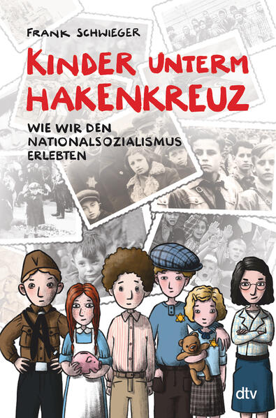 dtv Verlagsgesellschaft mbH &amp; Co. KG 978-3-423-76440-7 Kinder unterm Hakenkreuz – Wie wir den Nationalsozialismus erlebten...